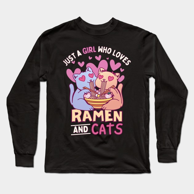 Just a Girl Who Loves Ramen and Cats Long Sleeve T-Shirt by Sugoi Otaku Gifts